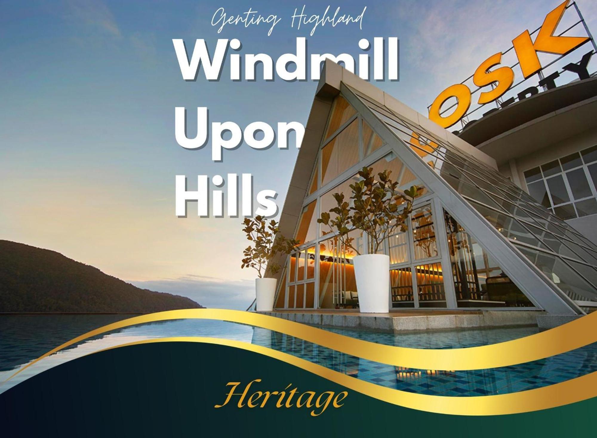 Windmill Upon Hills Luxurious Sky Villa 360 Sky Pool Heated Pool Mountainous Genting View Genting Highland By Heritage Genting Highlands Extérieur photo